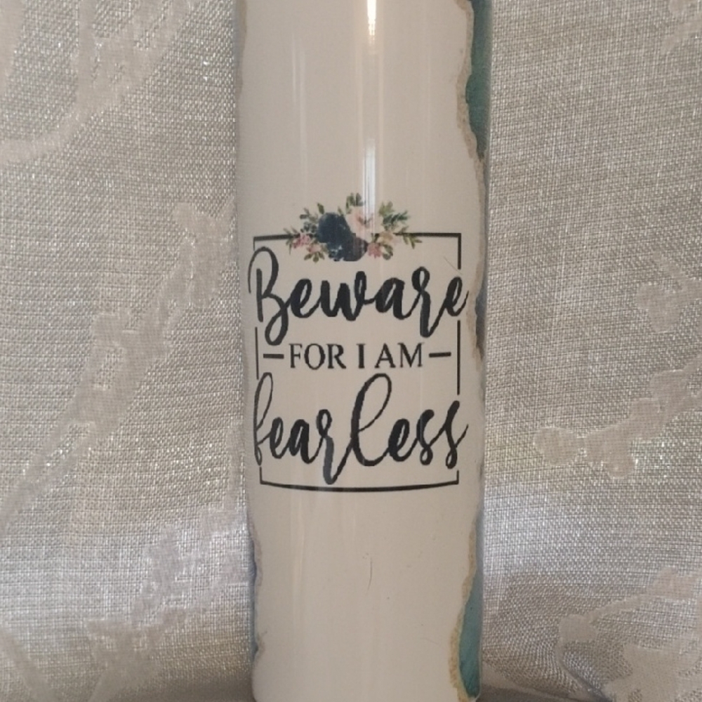 Beware For I Am Fearless Tumbler